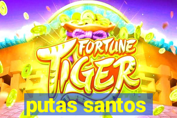 putas santos